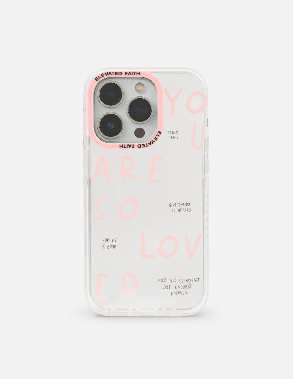 "You Are So Loved" Phone Case